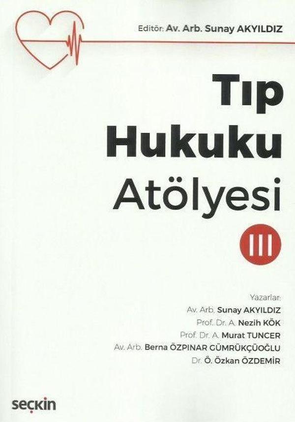 Tıp Hukuku Atölyesi – III - Seçkin Yayıncılık - Image 1