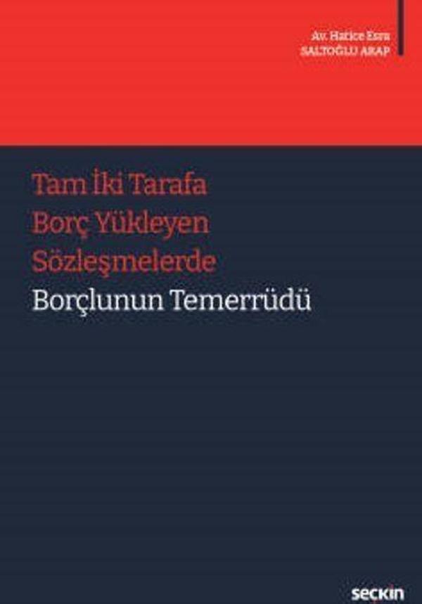 Tam İki Tarafa Borç Yükleyen Sözleşmelerde Borçlunun Temerrüdü - Seçkin Yayıncılık - Image 1