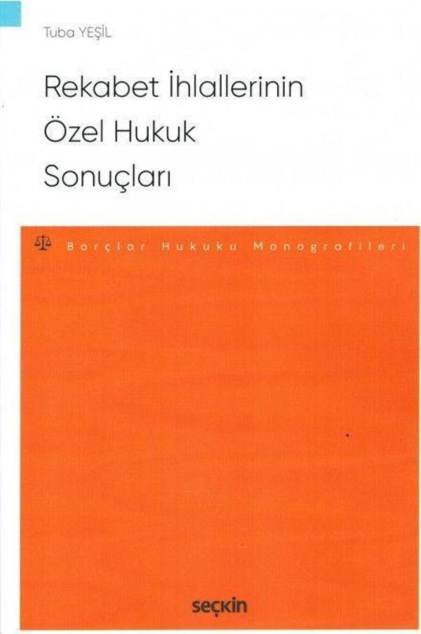 Rekabet İhlallerinin Özel Hukuk Sonuçları - Seçkin Yayıncılık - Image 1