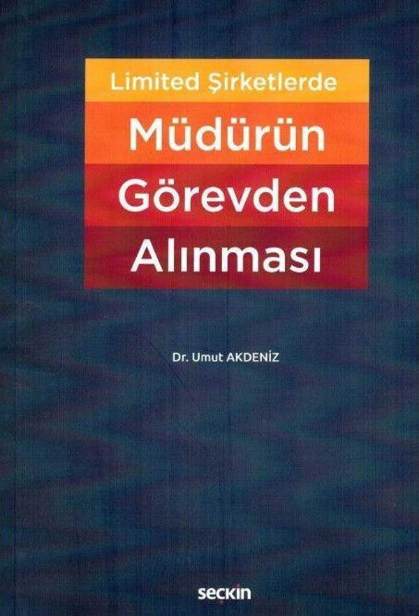 Limited Şirketlerde Müdürün Görevden Alınması - Seçkin Yayıncılık - Image 1