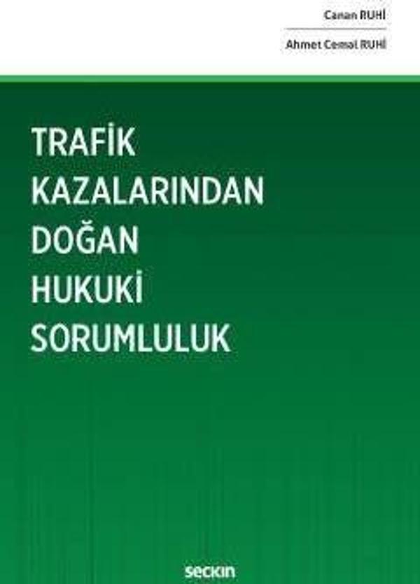 Trafik Kazalarından Doğan Hukuki Sorumluluk - Seçkin Yayıncılık - Image 1