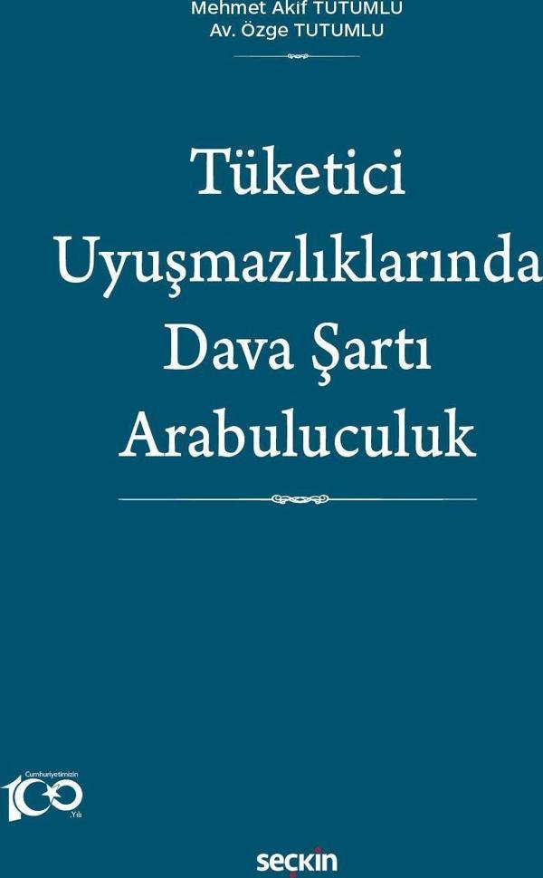 Tüketici Uyuşmazlıklarında Dava Şartı Arabuluculuk - Seçkin Yayıncılık - Image 1