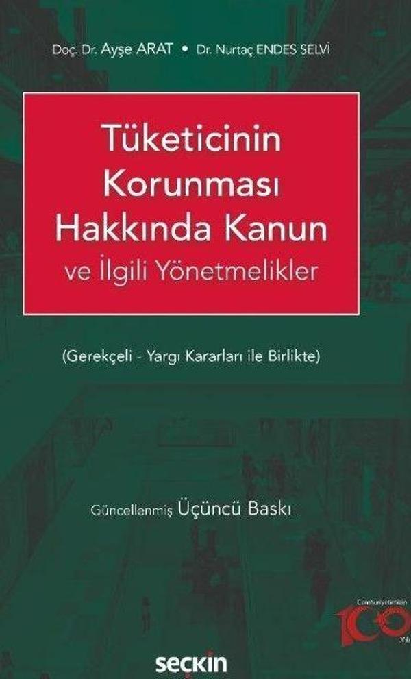 Tüketicinin Korunması Hakkında Kanun ve İlgili Yönetmelikler - Seçkin Yayıncılık - Image 1