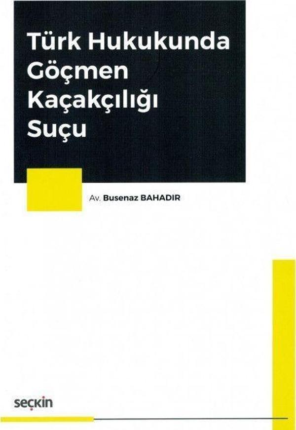 Türk Hukukunda Göçmen Kaçakçılığı Suçu - Seçkin Yayıncılık - Image 1
