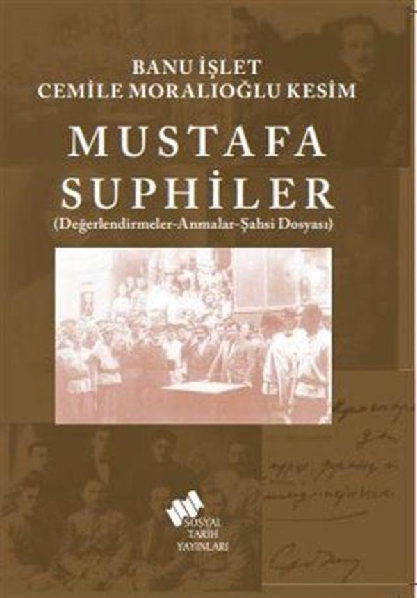 Mustafa Suphiler - Sosyal Tarih Yayınları - Image 1