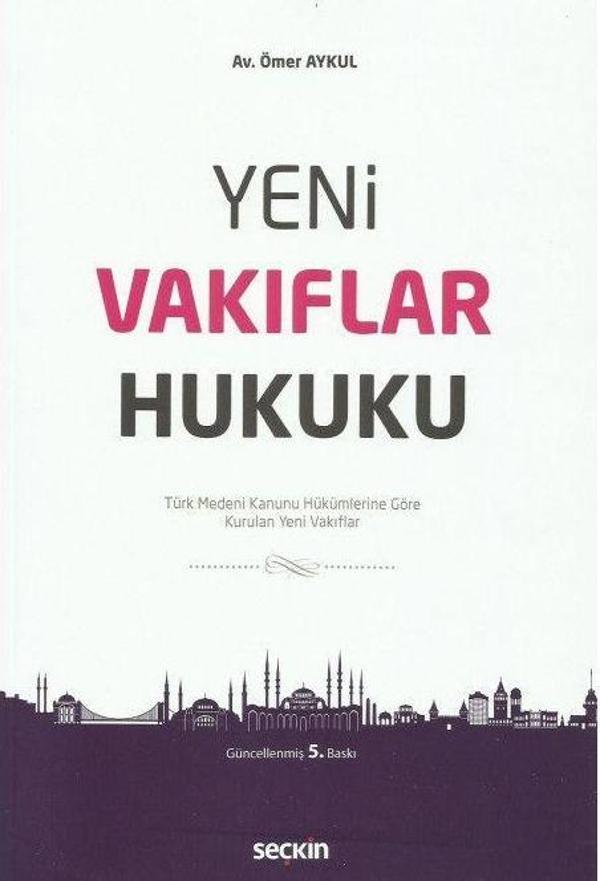 Yeni Vakıflar Hukuku - Seçkin Yayıncılık - Image 1