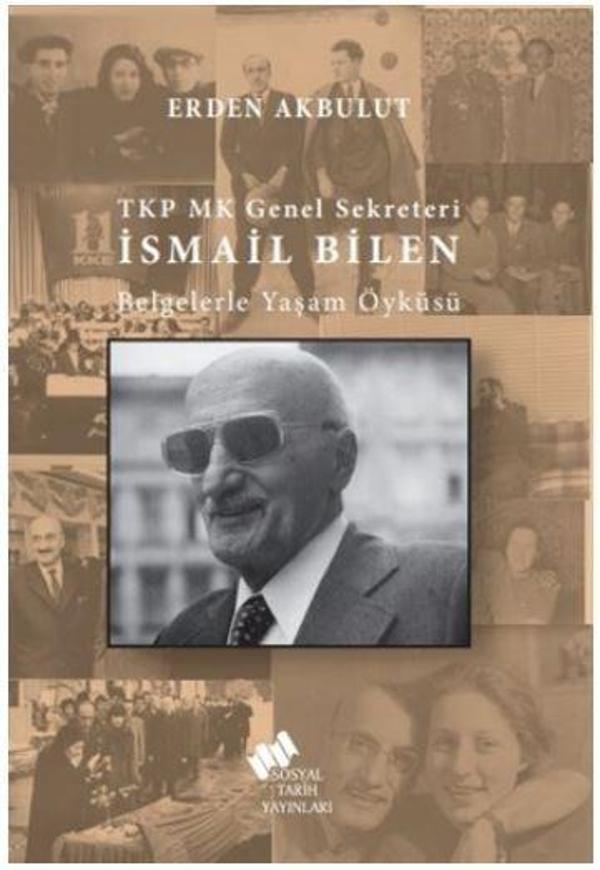 TKP MK Genel Sekreteri İsmail Bilen - Sosyal Tarih Yayınları - Image 1