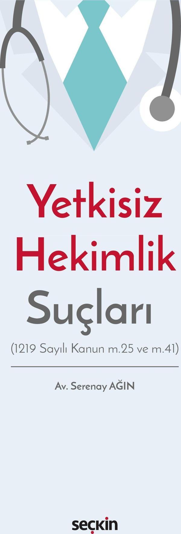 Yetkisiz Hekimlik Suçları - Seçkin Yayıncılık - Image 1