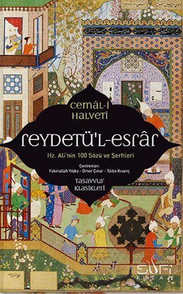 Reydetü'l-Esrar: Hz. Ali'nin Yüz Sözü ve Şerhleri - Sufi Kitap - Image 1