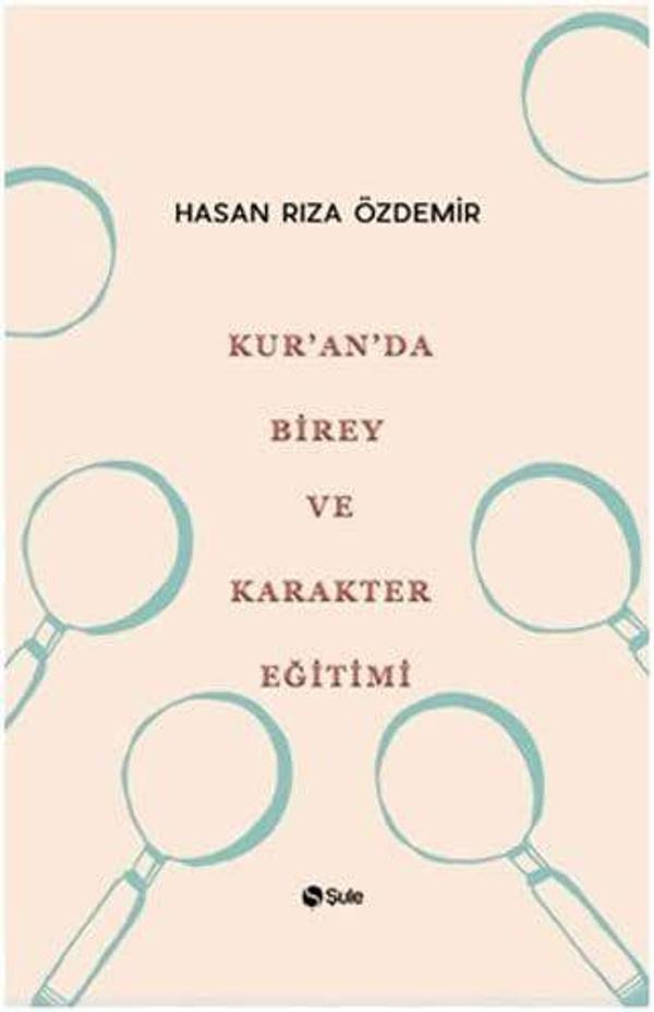 Kur'an'da Birey ve Karakter Eğitimi - Şule Yayınları - Image 1