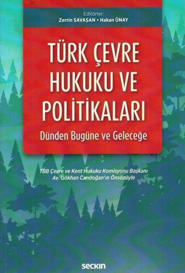 Türk Çevre Hukuku ve Politikaları: Dünden Bugüne ve Geleceğe - Seçkin Yayıncılık - Image 1
