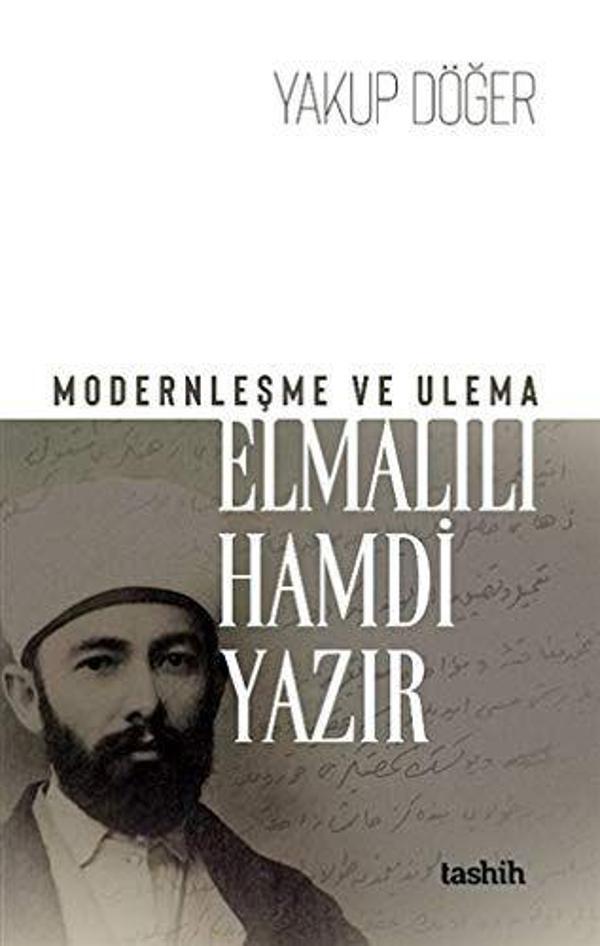 Modernleşme ve Ulema - Elmalılı Hamdi Yazır - Tashih Yayınları - Image 1
