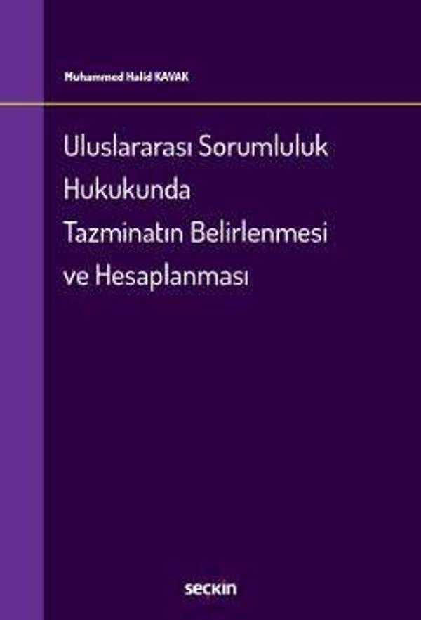 Uluslararası Sorumluluk Hukukunda Tazminatın Belirlenmesi ve Hesaplanması - Seçkin Yayıncılık - Image 1