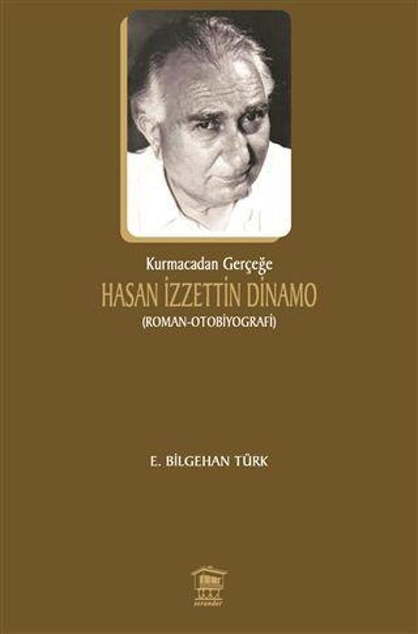 Kurmacadan Gerçeğe Hasan İzzettin Dinamo - Serander Yayınları - Image 1