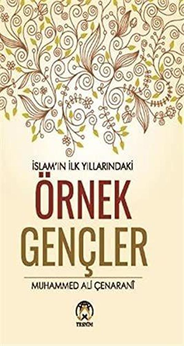 İslamın İlk Yıllarındaki Örnek Gençler - Tesnim Yayınları - Image 1