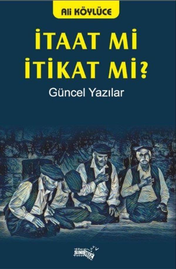 İtaat Mi İtikat Mi? - Sınırsız Kitap - Image 1
