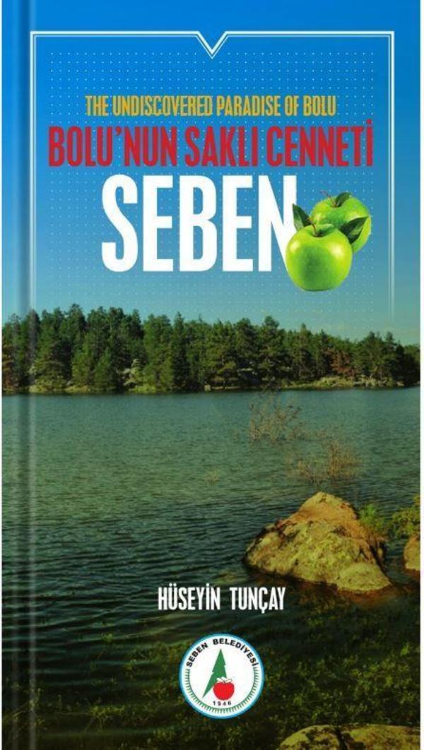Bolu’nun Saklı Cenneti; Seben - Tunçay Yayıncılık - Image 1