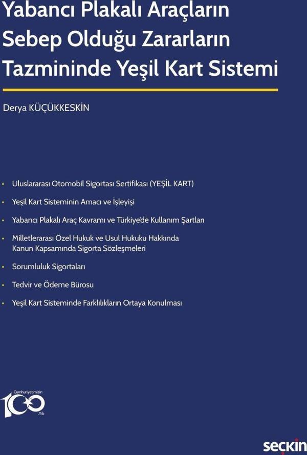 Yabancı Plakalı Araçların Sebep Olduğu Zararların Tazmininde Yeşil Kart Sistemi - Seçkin Yayıncılık - Image 1