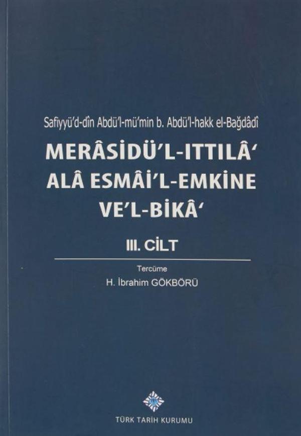 Merasidü'l-Ittıla' Ala Esmai'l-Emkine Ve'l-Bika' 3. Cilt - Türk Tarih Kurumu Yayınları - Image 1