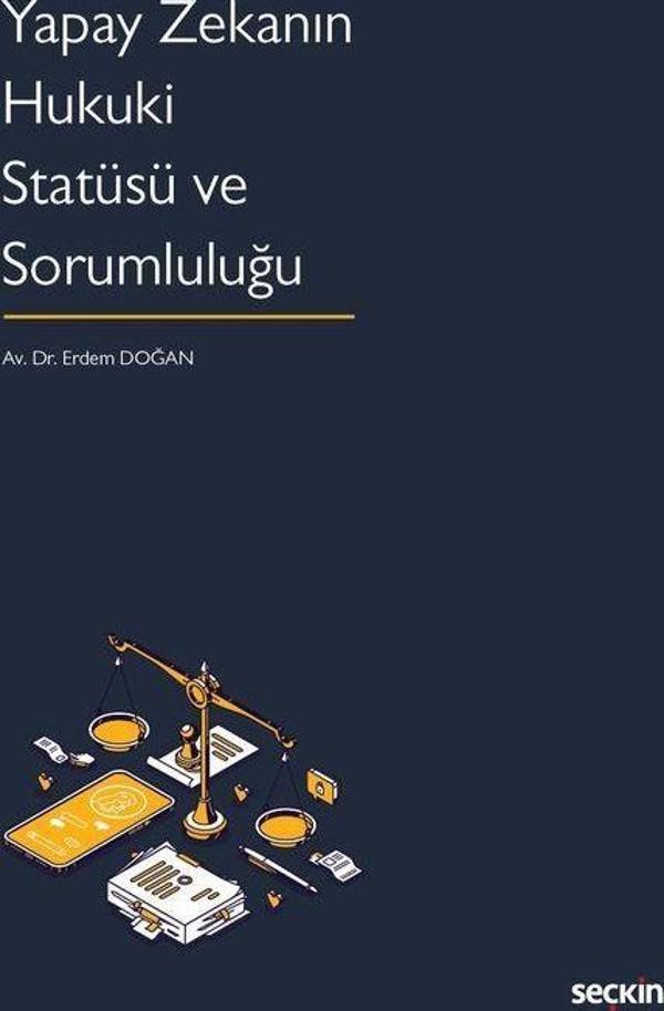 Yapay Zekanın Hukuki Statüsü ve Sorumluluğu - Seçkin Yayıncılık - Image 1