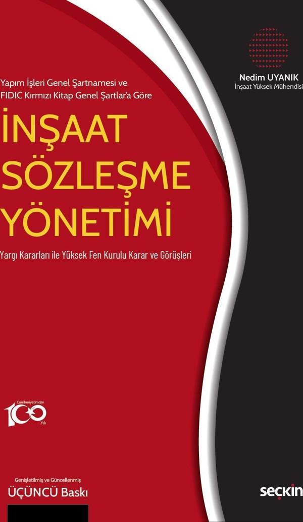 Yapım İşleri Genel Şartnamesi ve FIDIC Kırmızı Kitap Genel Şartlar'a Göre - İnşaat Sözleşme Yönetimi - Seçkin Yayıncılık - Image 1