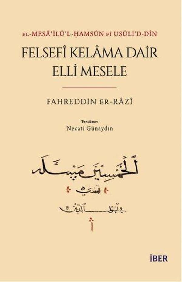 Felsefi Kelama Dair Elli Mesele - El-Mesa'ilü'l - Hamsun Fi Uşuli'd-Din - İber Yayınları - Image 1