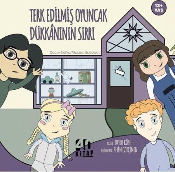 Terk Edilmiş Oyuncak Dükkânının Sırrı - 40 Kitap - Image 1