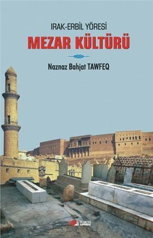 Irak Erbil Yöresi Mezar Kültürü - Berikan Yayınevi - Image 1