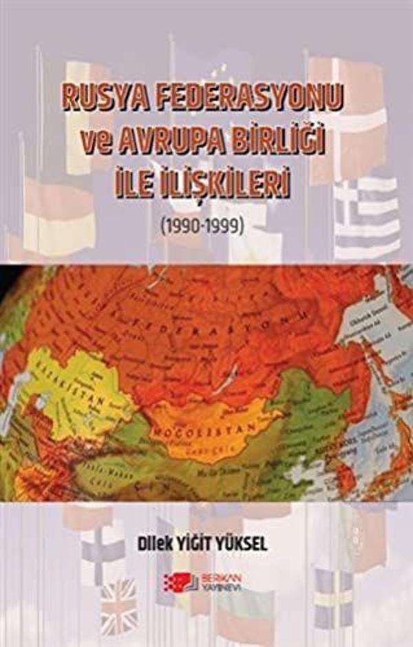 Rusya Federasyonu ve Avrupa Birliği ile İlişkileri (1990-1999) - Berikan Yayınevi - Image 1