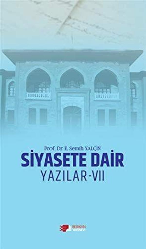 Siyasete Dair Yazılar - 7 - Berikan Yayınevi - Image 1