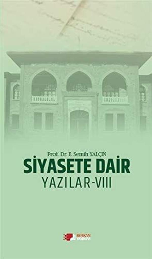 Siyasete Dair Yazılar - 8 - Berikan Yayınevi - Image 1