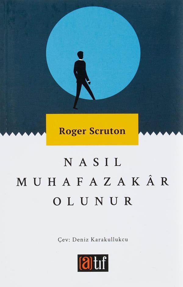 Nasıl Muhafazakar Olunur - Atıf Yayınları - Image 1