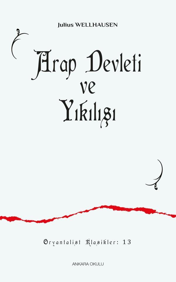 Arap Devleti ve Yıkılışı - Ankara Okulu Yayınları - Image 1