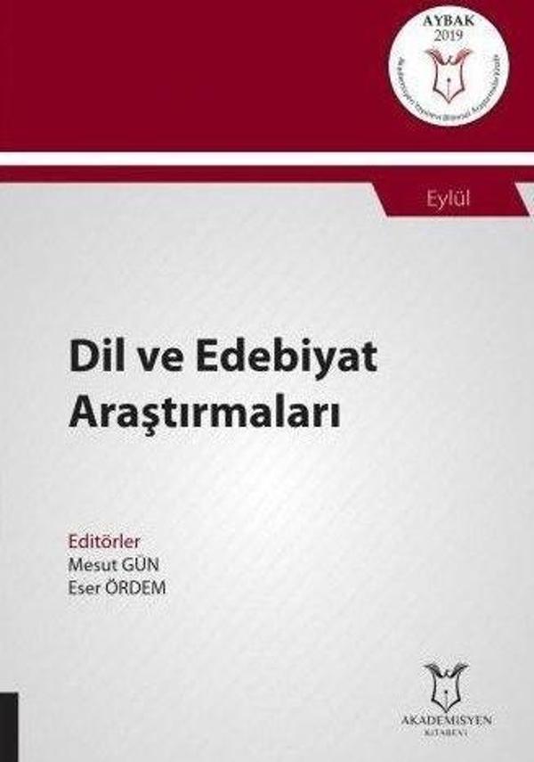 Dil ve Edebiyat Araştırmaları (AYBAK 2019 Eylül) - Akademisyen Kitabevi - Image 1