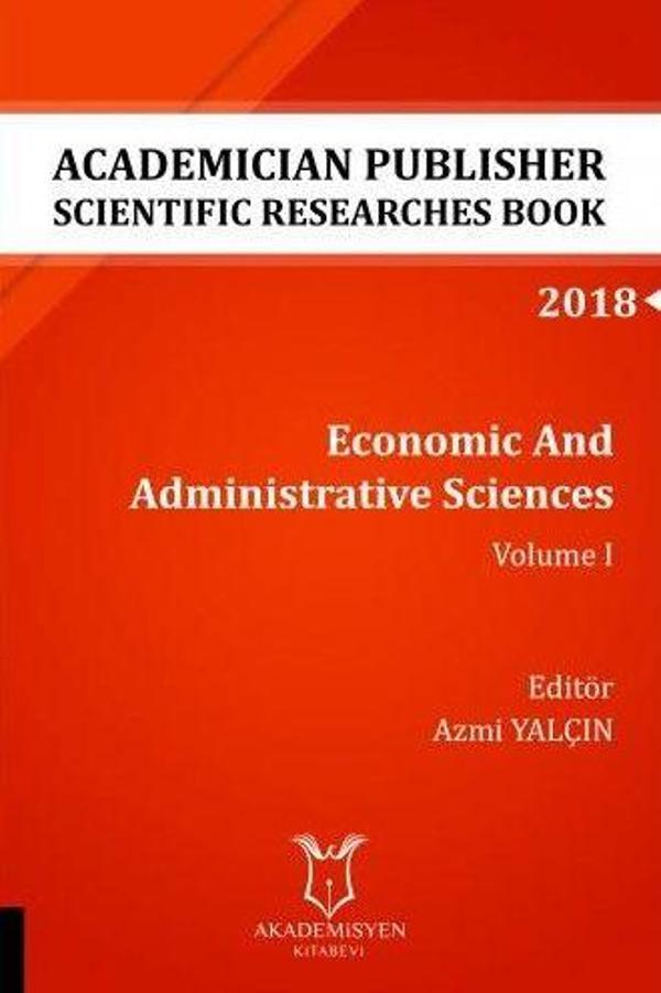 Economic And Administrative Sciences - Volume I (AYBAK 2018 Eylül) - Akademisyen Kitabevi - Image 1