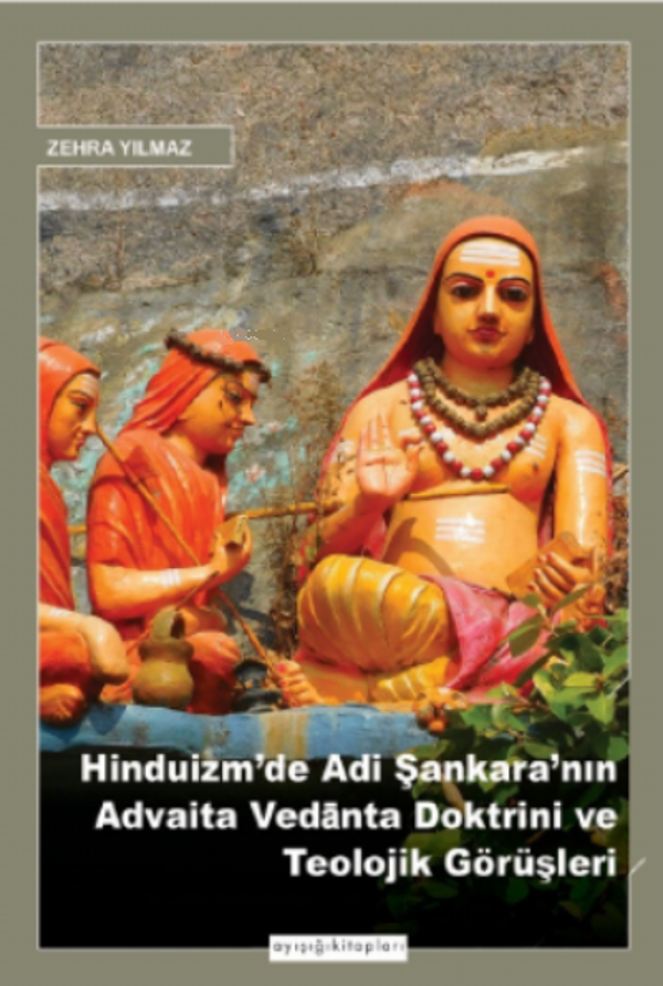 Hinduizm'de Adi Şankara'nın Advaita Vedanta Doktrini ve Teolojik Görüşleri - Ayışığı Kitapları - Image 1