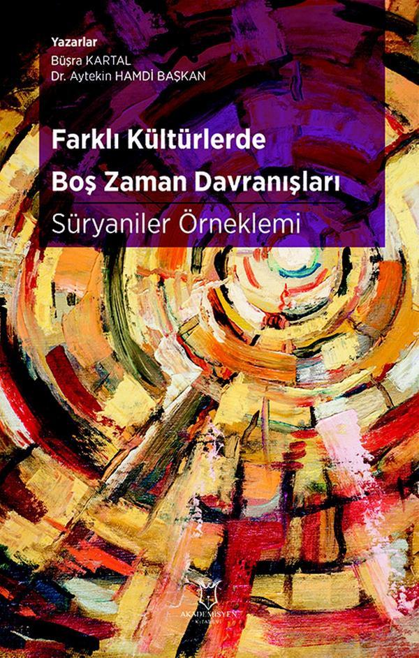 Farklı Kültürlerde Boş Zaman Davranışları: Süryaniler Örneklemi - Akademisyen Kitabevi - Image 1