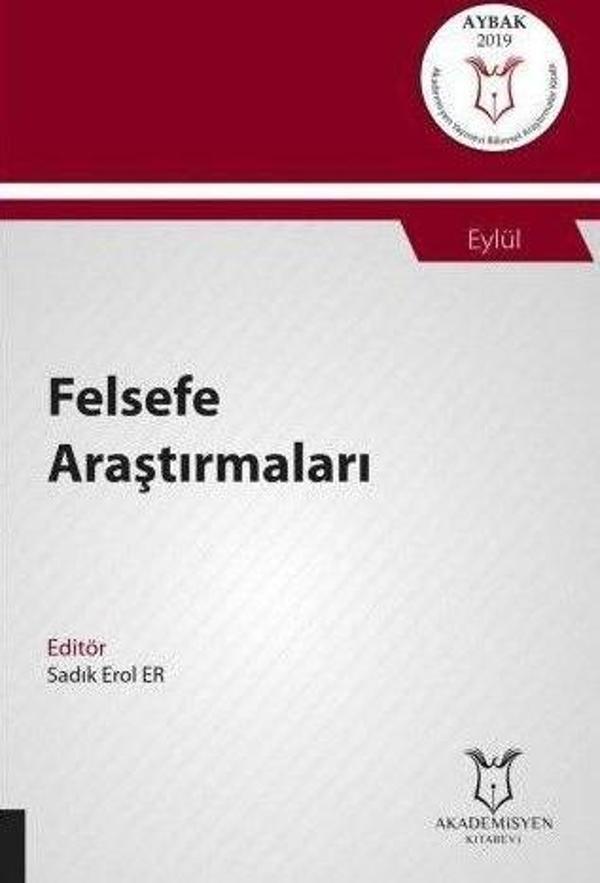 Felsefe Araştırmaları (AYBAK 2019 Eylül) - Akademisyen Kitabevi - Image 1