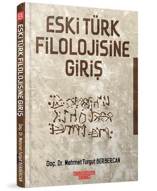 Eski Türk Filolojisine Giriş - Bilgeoğuz Yayınları - Image 1