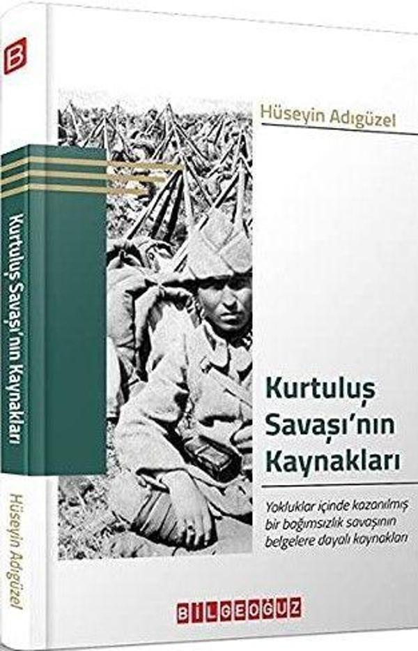 Kurtuluş Savaşı’nın Kaynakları - Bilgeoğuz Yayınları - Image 1