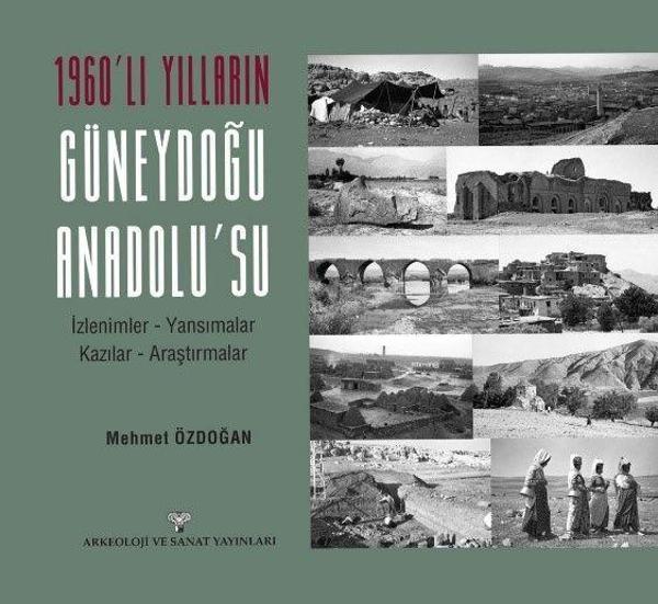 1960'lı Yılların Güneydoğu Anadolu'su - Arkeoloji ve Sanat Yayınları - Image 1