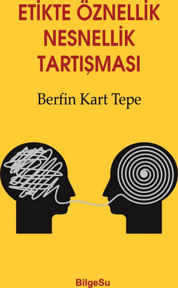 Etikte Öznellik Nesnellik Tartışması - Bilgesu Yayıncılık - Image 1