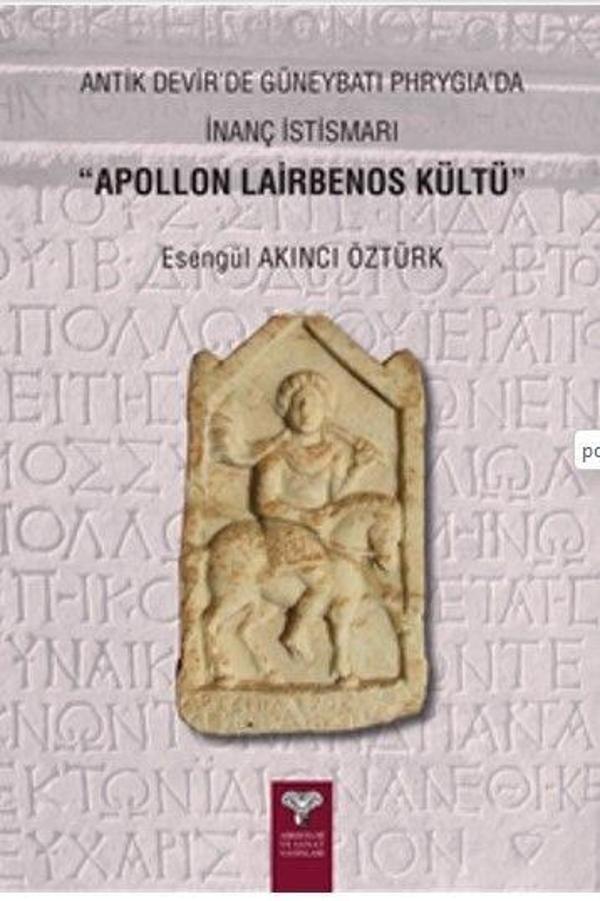 Antik Devir'de Güneybatı Phrygia’da İnanç İstismarı - Apollon Lairbenos Kültü - Arkeoloji ve Sanat Yayınları - Image 1