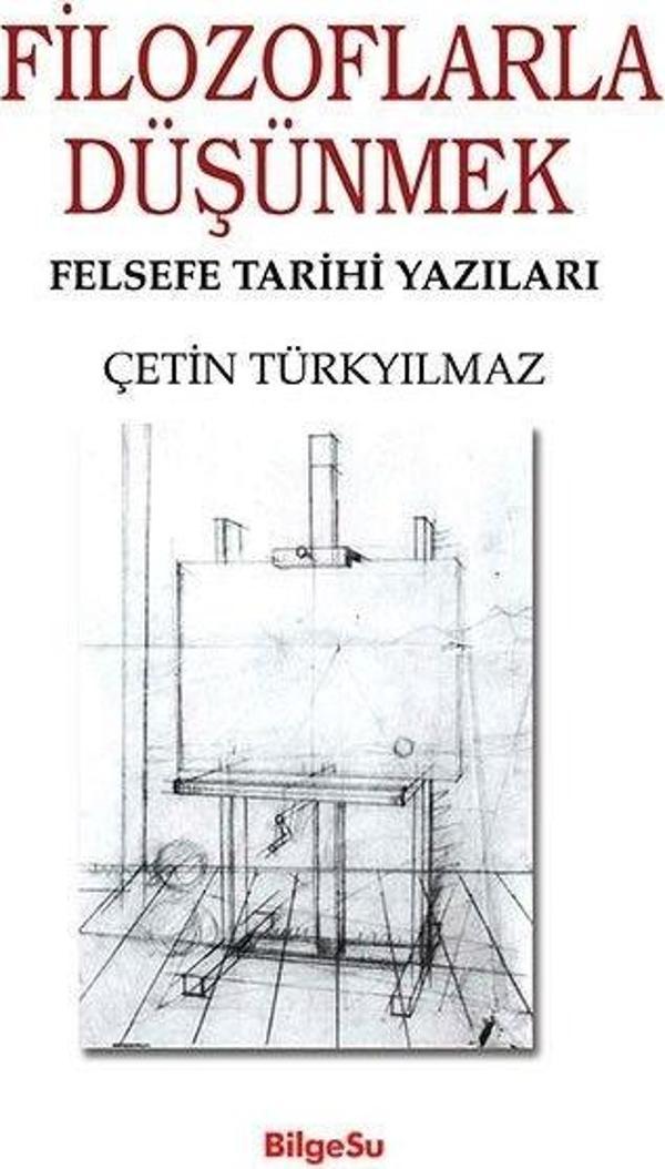 Filozoflarla Düşünmek - Felsefe Tarihi Yazıları - Bilgesu Yayıncılık - Image 1