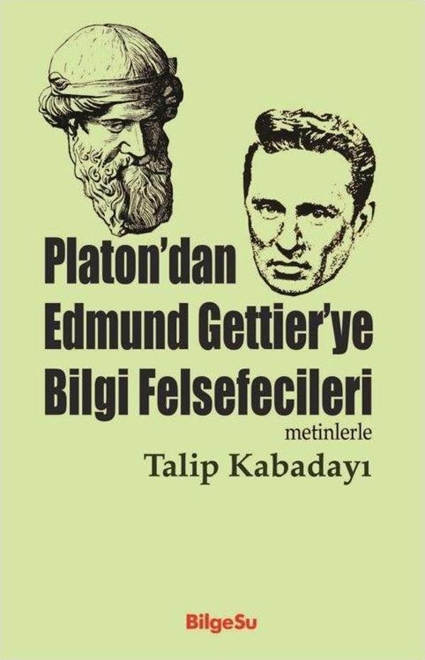 Platon’dan Edmund Gettier’ye Bilgi Felsefecileri - Bilgesu Yayıncılık - Image 1