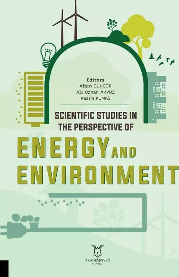 Scientific Studies in the Perspective of Energy and Environment - Akademisyen Kitabevi - Image 1