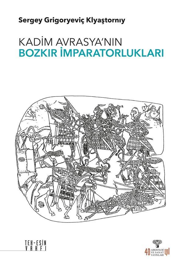 Kadim Avrasya'nın Bozkır İmparatorlukları - Arkeoloji ve Sanat Yayınları - Image 1