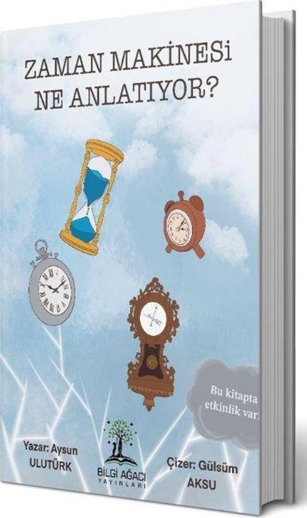 Zaman Makinesi Ne Anlatıyor - Bilgi Ağacı Yayınları - Image 1