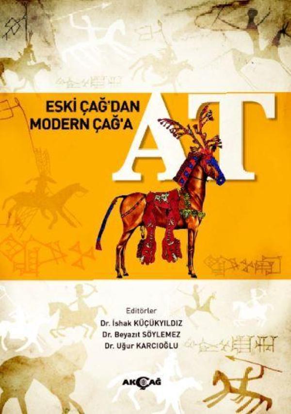 Eski Çağ’dan Modern Çağ’a At - Akçağ Yayınları - Image 1