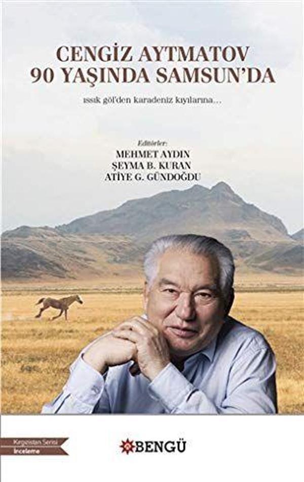 Cengiz Aytmatov 90 Yaşında Samsun'da - Bengü Yayınları - Image 1